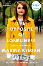 Cover art for The Opposite of Loneliness: Essays and Stories