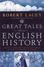 Cover art for Great Tales from English History: The Truth About King Arthur, Lady Godiva, Richard the Lionheart, and More