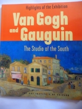 Cover art for Van Gogh and Gauguin: The Studio of the South--Highlights of the Exhibition