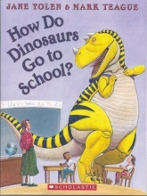 Cover art for How Do Dinosaurs Go to School?