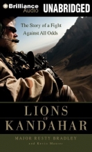 Cover art for Lions of Kandahar: The Story of a Fight Against All Odds