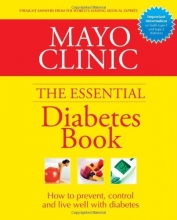 Cover art for Mayo Clinic Essential Diabetes Book (Mayo Clinic the Essential Diabetes Book)