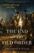 Cover art for The End of the Old Order: Napoleon and Europe, 1801-1805