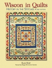 Cover art for Wisconsin Quilts: History In The Stitches