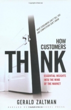 Cover art for How Customers Think: Essential Insights into the Mind of the Market
