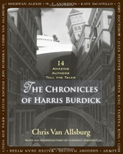 Cover art for The Chronicles of Harris Burdick: Fourteen Amazing Authors Tell the Tales / With an Introduction by Lemony Snicket