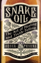 Cover art for Snake Oil: The Art of Healing and Truth-Telling