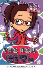 Cover art for Go Girl! #9 The New Girl (Go Girl! (Feiwel & Friends))