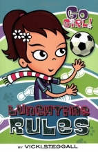 Cover art for Lunchtime Rules (Go Girl #4)