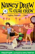 Cover art for Lights, Camera . . . Cats! (Nancy Drew and the Clue Crew #8)