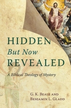 Cover art for Hidden But Now Revealed: A Biblical Theology of Mystery