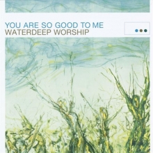 Cover art for You Are So Good to Me