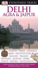 Cover art for Delhi, Agra and Jaipur (EYEWITNESS TRAVEL GUIDE)
