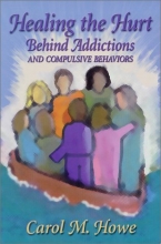 Cover art for Healing the Hurt Behind Addictions and Compulsive Behaviors
