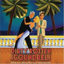 Cover art for Dirty Rotten Scoundrels (2005 Original Broadway Cast)