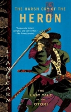 Cover art for The Harsh Cry of the Heron: The Last Tale of the Otori (Tales of the Otori, Book 4)