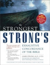 Cover art for The Strongest Strong's Exhaustive Concordance, Value Price: 21st Century Edition
