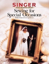 Cover art for Sewing for Special Occasions: Bridal, Prom & Evening Dresses (Singer Sewing Reference Library)