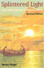 Cover art for Splintered Light: Logos and Language in Tolkien's World