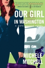 Cover art for Our Girl in Washington: A Kate Boothe Novel
