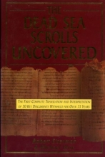 Cover art for The Dead Sea Scrolls Uncovered: The First Complete Translation and Interpretation of 50 Key Documents Withheld for over 35 Years