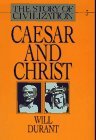 Cover art for Caesar and Christ (The Story of Civilization III)