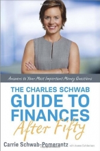 Cover art for The Charles Schwab Guide to Finances After Fifty: Answers to Your Most Important Money Questions