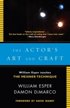 Cover art for The Actor's Art and Craft: William Esper Teaches the Meisner Technique