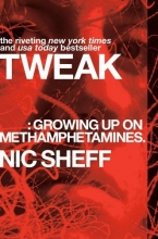 Cover art for Tweak: Growing Up on Methamphetamines