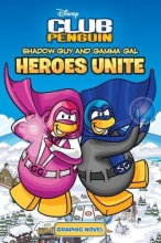Cover art for Shadow Guy and Gamma Gal: Heroes Unite (Disney Club Penguin)