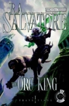 Cover art for The Orc King (Forgotten Realms: Transitions, Book 1) (Bk. 1)