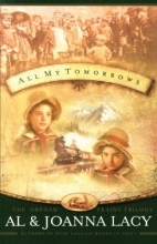 Cover art for All My Tomorrows (The Orphan Trains Trilogy #2)