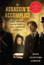 Cover art for The Assassin's Accomplice, movie tie-in: Mary Surratt and the Plot to Kill Abraham Lincoln
