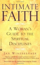 Cover art for Intimate Faith: A Womans Guide to the Spiritual Disiplines