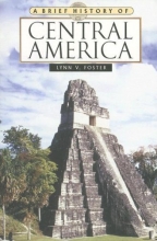 Cover art for A Brief History of Central America (Brief History Of... (Checkmark Books))