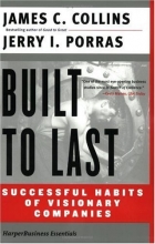 Cover art for Built to Last: Successful Habits of Visionary Companies (Harper Business Essentials)