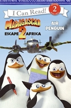 Cover art for Madagascar: Escape 2 Africa: Air Penguin (I Can Read - Level 2 (Quality))