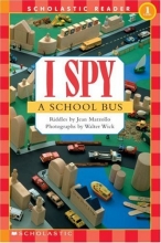 Cover art for Scholastic Reader Level 1: I Spy a School Bus