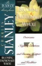 Cover art for Becoming Emotionally Whole (The In Touch Study Series)