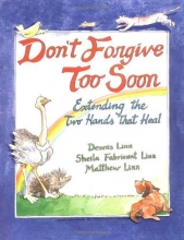 Cover art for Don't Forgive Too Soon: Extending the Two Hands That Heal