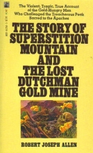 Cover art for Story of Superstition Mountain and the Lost Dutchman Gold Mine