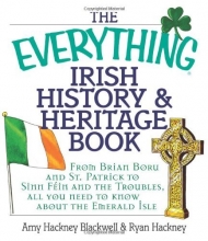 Cover art for The Everything Irish History & Heritage Book: From Brian Boru and St. Patrick to Sinn Fein and the Troubles, All You Need to Know About the Emerald Isle