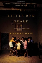 Cover art for The Little Red Guard: A Family Memoir