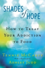 Cover art for Shades of Hope: How to Treat Your Addiction to Food