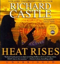 Cover art for Heat Rises Unabridged CD (UNABRIDGED  10 CDs/11.25 Hrs    Read by Johnny Heller) (Nikki Heat)