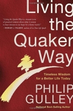 Cover art for Living the Quaker Way: Timeless Wisdom For a Better Life Today
