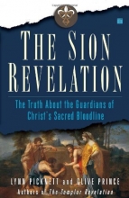 Cover art for The Sion Revelation: The Truth About the Guardians of Christ's Sacred Bloodline