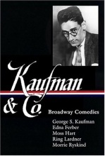Cover art for Kaufman and Co.: Broadway Comedies (Library of America)