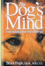 Cover art for The Dog's Mind: Understanding Your Dog's Behavior
