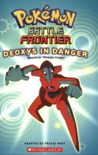 Cover art for Battle Frontier #4: Deoxys In Danger (Pokemon)